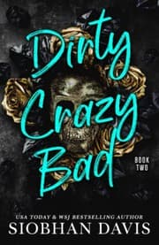 Cover of Dirty Crazy Bad