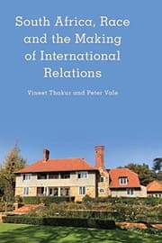 Cover of South Africa, Race and the Making of International Relations