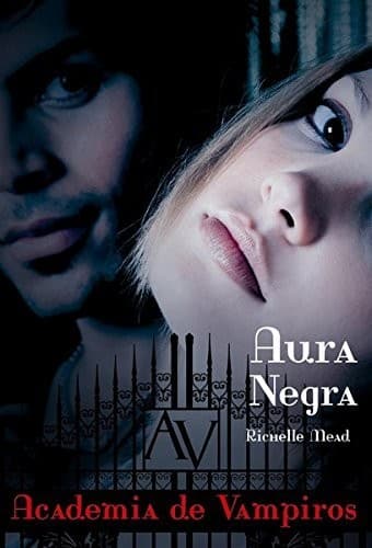 Cover of Aura Negra - Academia De Vampiros - Vampire Academy - Portuguese Edition