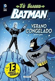 Cover of Batman. Verano congelado (Spanish Edition) (Tu Eliges Batman)