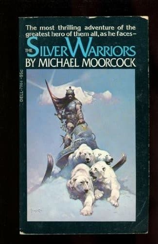 Cover of The Silver Warriors (Eternal Champion, Bk. 2)