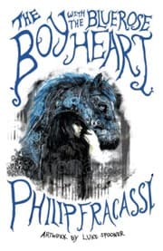 Cover of The Boy with the Blue Rose Heart