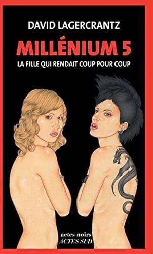 Cover of Millenium 5 - la Fille Qui Rendait Coup Pour Coup