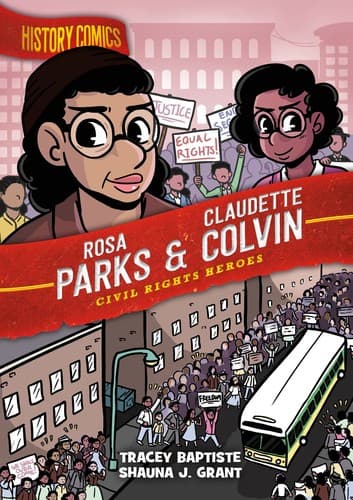 Cover of History Comics : Rosa Parks and Claudette Colvin