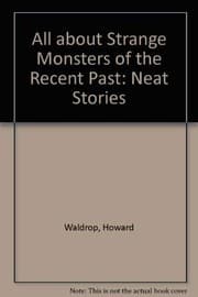 Cover of All about Strange Monsters of the Recent Past