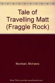 Cover of Tale of Travelling Matt