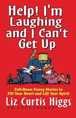 Cover of Help! I'm Laughing and I Can't Get Up