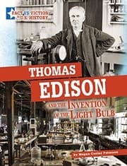 Cover of Thomas Edison and the Invention of the Light Bulb