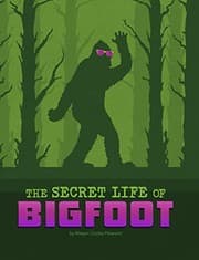 Cover of Secret Life of Bigfoot