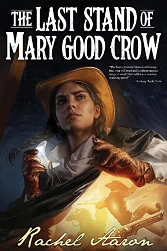 Cover of The Last Stand of Mary Good Crow