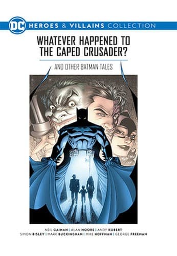 Cover of Whatever Happened to the Caped Crusader? And Other Batman Tales
