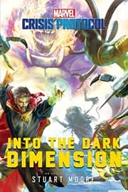 Cover of Into the Dark Dimension : A Marvel
