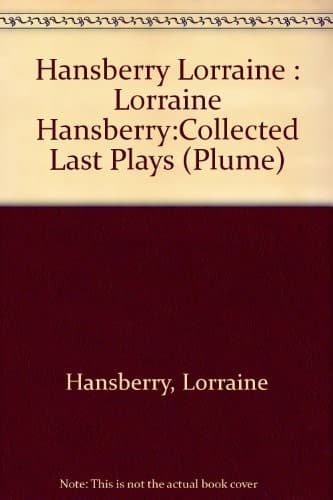 Cover of Hansberry Collected Last