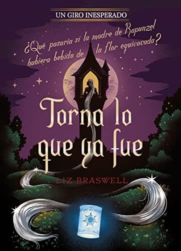 Cover of Torna Lo Que ya Fue. un Giro Inesperado