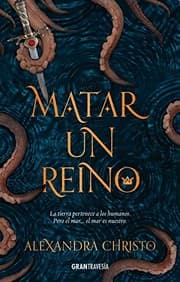 Cover of Matar un reino