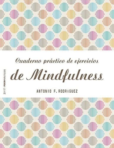 Cover of Cuaderno práctico de ejercicios de Mindfulness