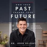 Cover of Own Your Past Change Your Future