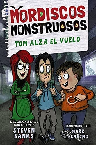 Cover of Mordiscos monstruosos 2. Tom alza el vuelo