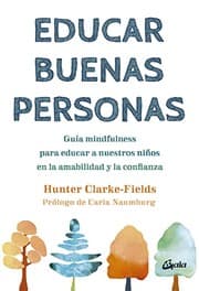 Cover of Educar buenas personas