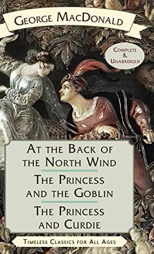 Cover of At the Back of the North Wind, The Princess and the Gobln, The Princess and Curdie
