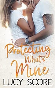 Cover of Protecting What's Mine