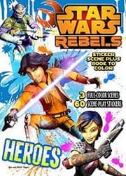 Cover of Star Wars Rebels Sticker Scene Plus Book to Color Heroes