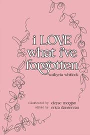 Cover of I LOVE What I've Forgotten