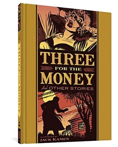 Cover of Three for the Money and Other Stories (the EC Comics Library)