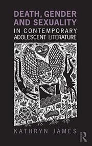 Cover of Death, gender, and sexuality in contemporary adolescent literature