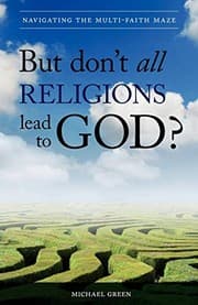 Cover of But Don't All Religions Lead to God?