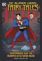 Cover of Superman and the Rumpelstiltskin Ruse