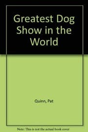 Cover of The greatest dog show in the world