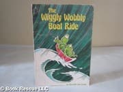 Cover of The Wiggly Wobbly Boat Ride