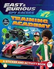 Cover of Fast & Furious : Spy Racers : Training Academy
