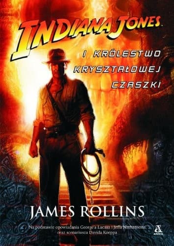 Cover of Indiana Jones i Krolestwo Krysztalowej Czaszki