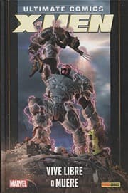 Cover of Coleccionable Ultimate. X-Men 17. Vive Libre O Muere