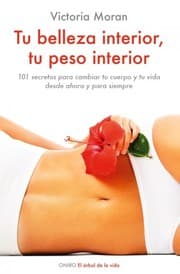 Cover of Tu belleza interior, tu peso interior