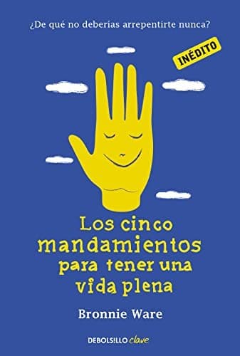 Cover of Los cinco mandamientos para tener una vida plena