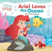 Cover of Disney Baby Ariel Loves the Ocean