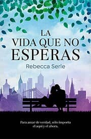 Cover of Vida Que No Esperas / in Five Years