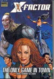 Cover of X-Factor : the Only Game in Town Premiere HC