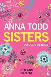 Cover of Sisters. Lazos infinitos