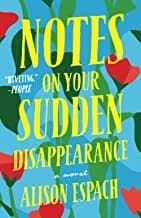 Cover of Notes on Your Sudden Disappearance