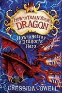 Cover of How to Betray a Dragon's Hero