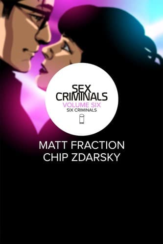 Cover of Sex Criminals Volume 6 : Six Criminals