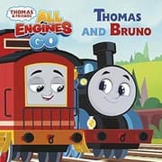 Cover of Thomas and Bruno (Thomas and Friends: All Engines Go)