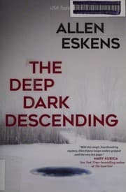 Cover of The deep dark descending