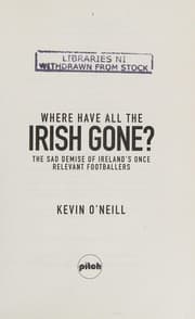 Cover of Where Have All the Irish Gone?
