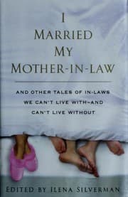 Cover of I Married My Mother-In-Law