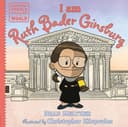 Cover of I Am Ruth Bader ginsburg